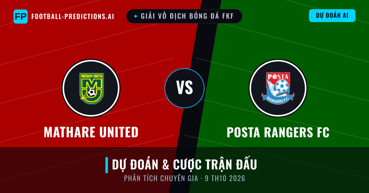 Mathare United vs Posta Rangers FC — dự đoán và xem trước trận đấu