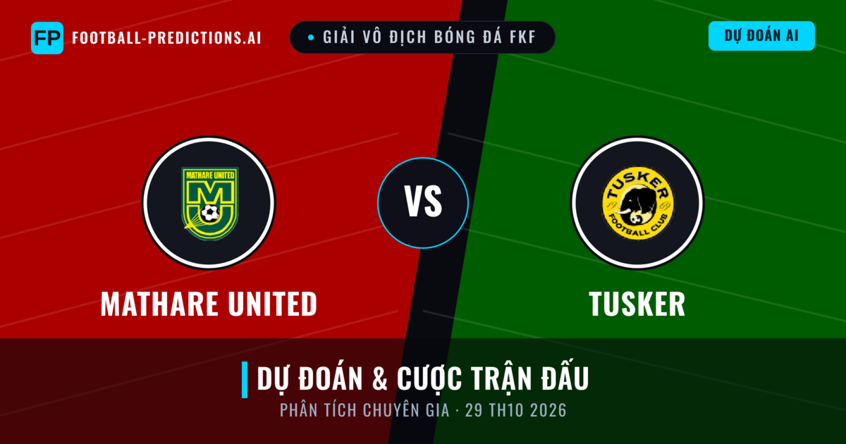 Mathare United vs Tusker — dự đoán và xem trước trận đấu
