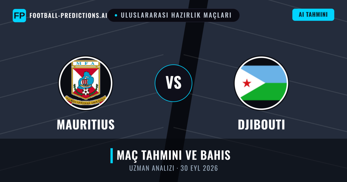 Mauritius - Djibouti — maç tahmini ve önizleme