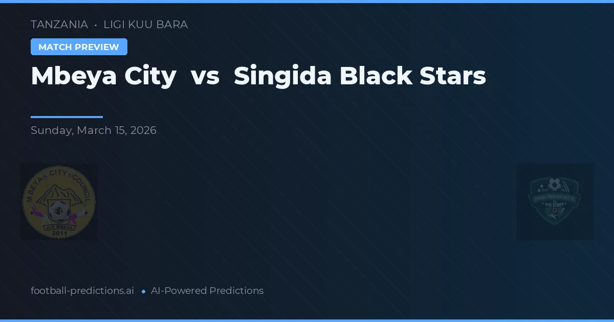Mbeya City vs Singida Black Stars — pronostic et avant-match