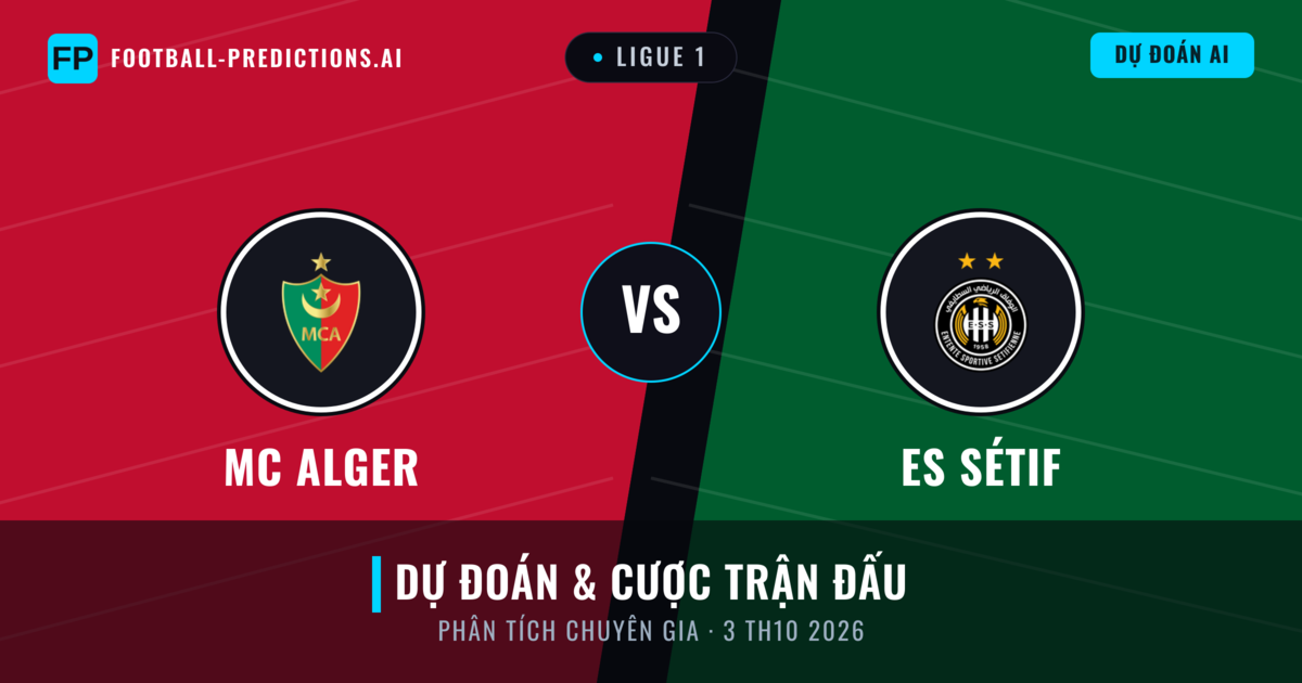 MC Alger vs ES Sétif — dự đoán và xem trước trận đấu