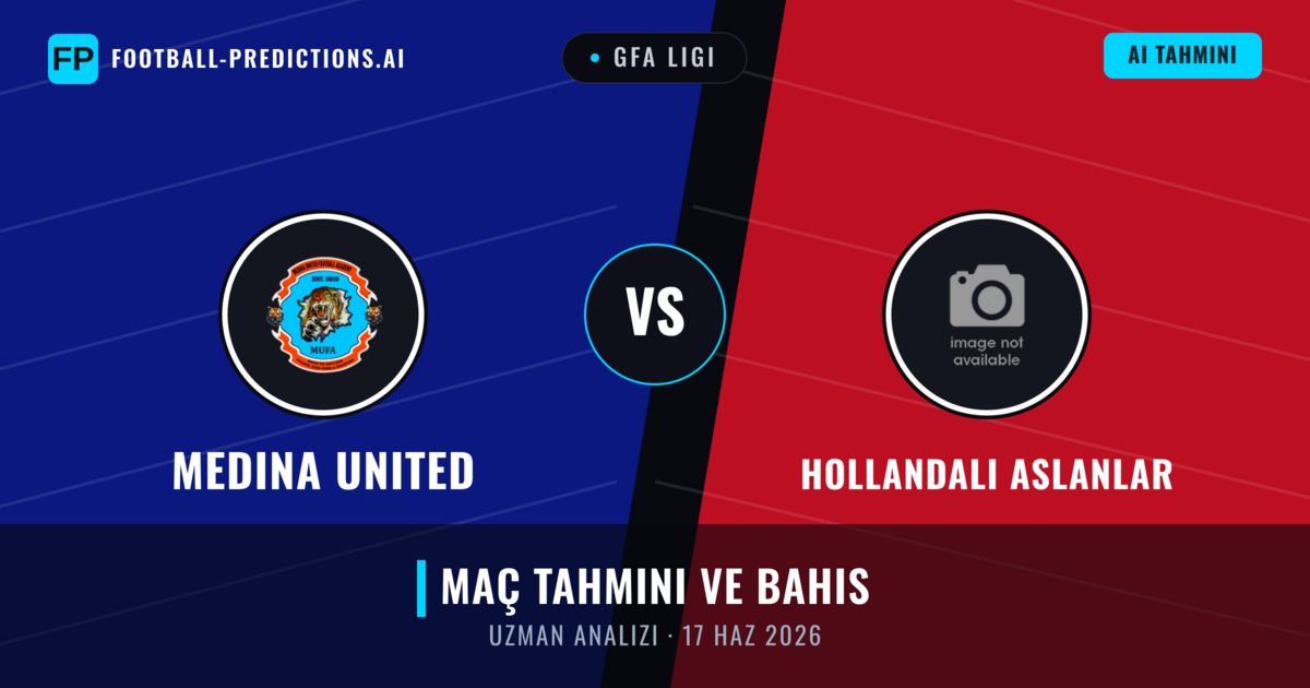 Medina United - Hollandalı Aslanlar — maç tahmini ve önizleme