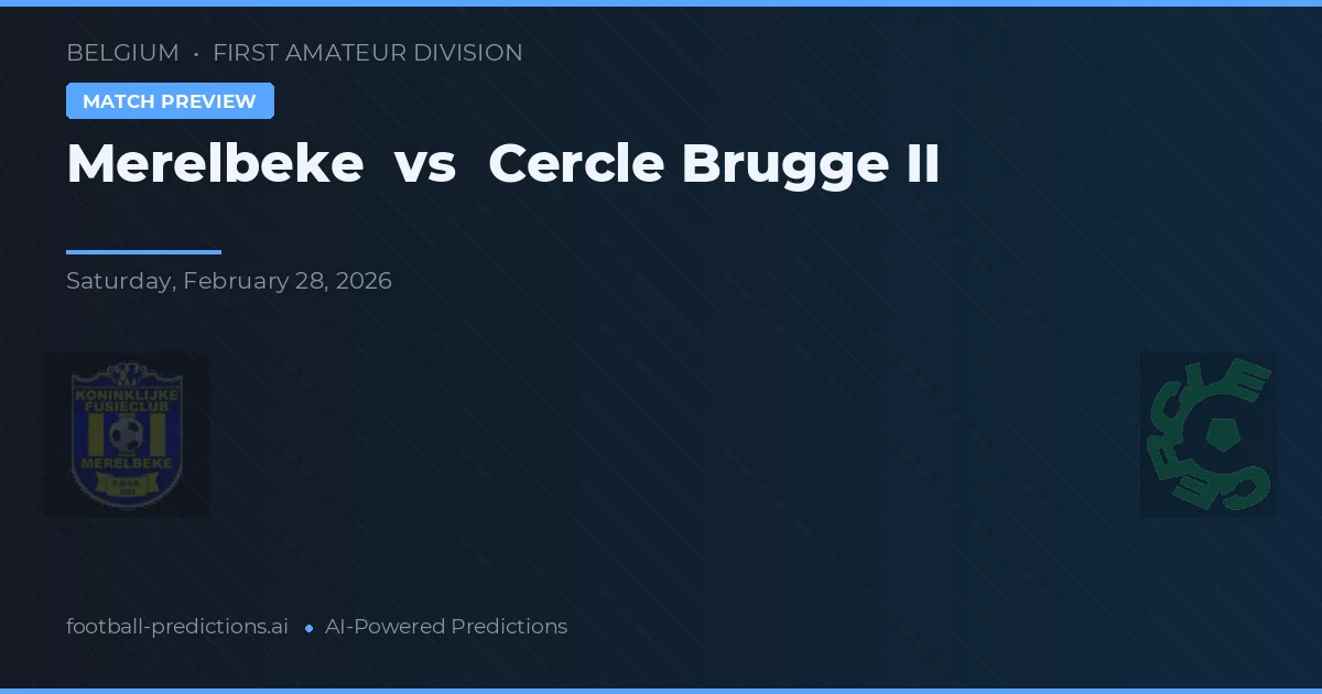 Merelbeke vs Cercle Brugge II — match prediction & preview