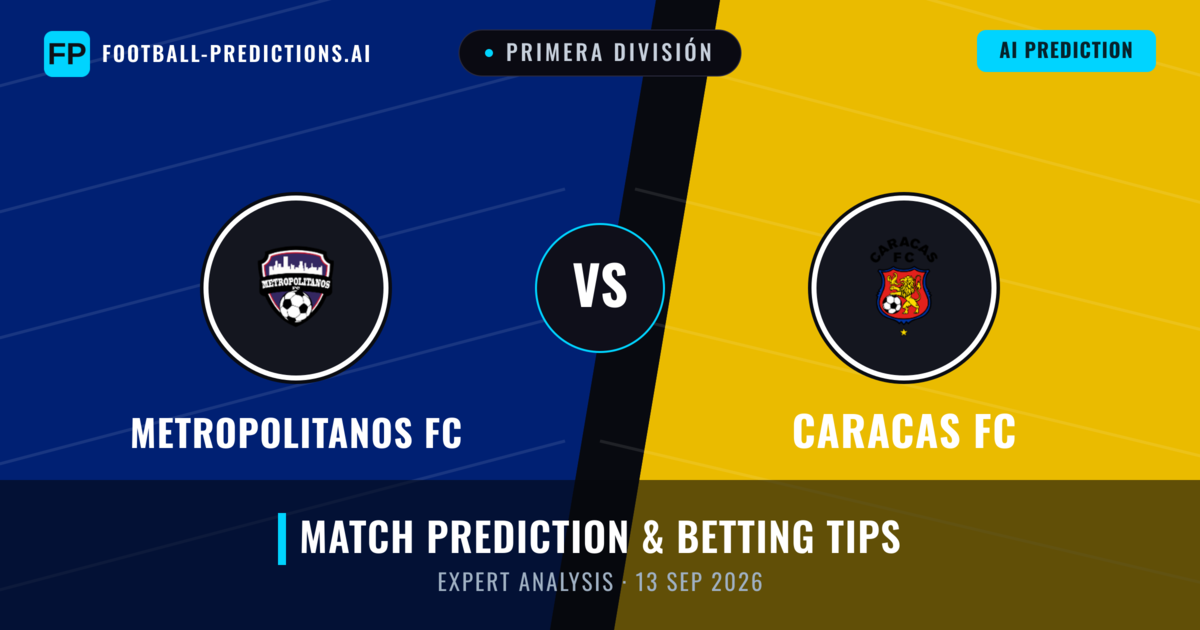 Metropolitanos FC vs Caracas FC — match prediction & preview