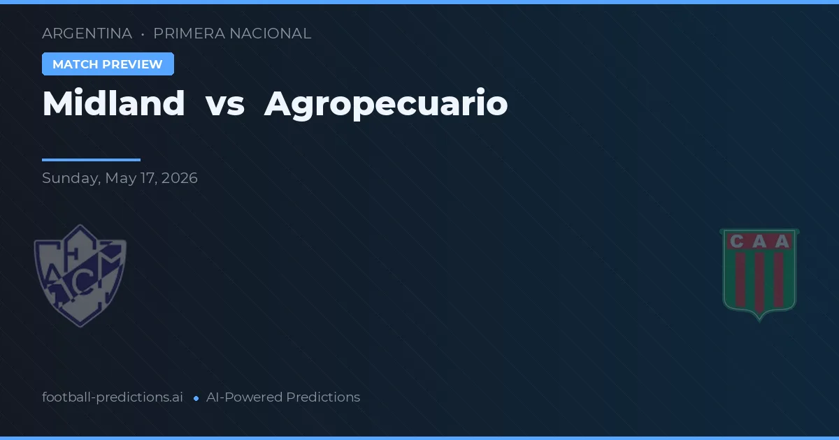 Midland vs Agropecuario — prediksi dan pratinjau pertandingan