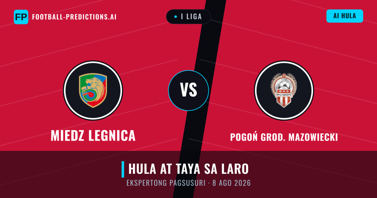 Miedz Legnica vs Pogoń Grod. Mazowiecki — hula at preview ng laban
