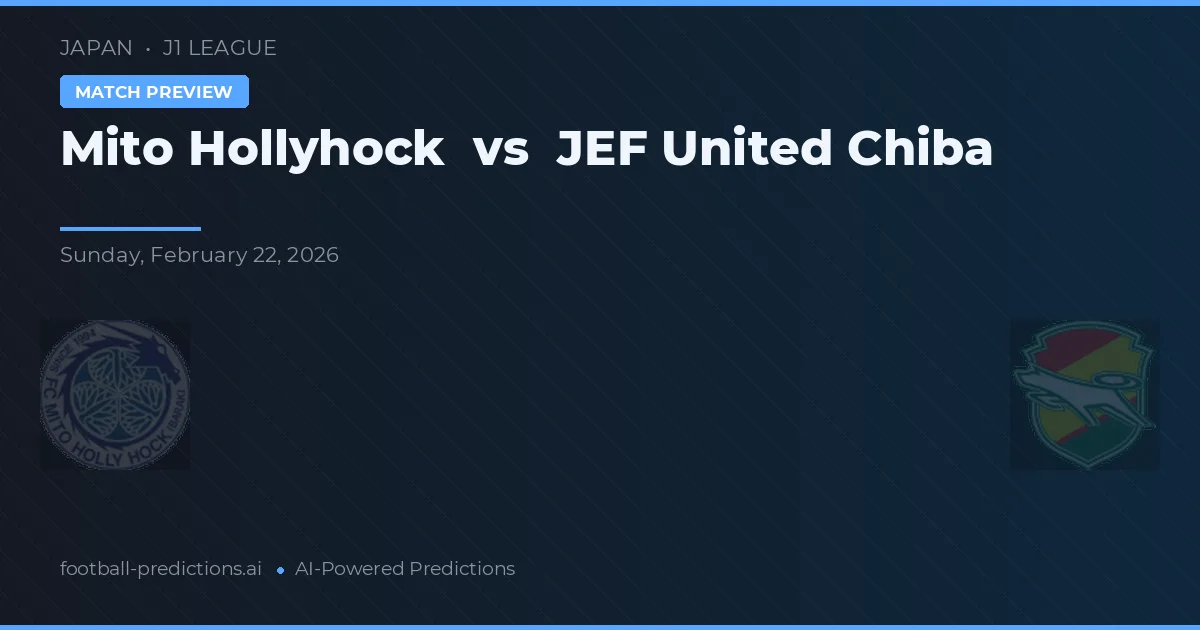 Mito HollyHock vs JEF United Chiba — pronostic et avant-match