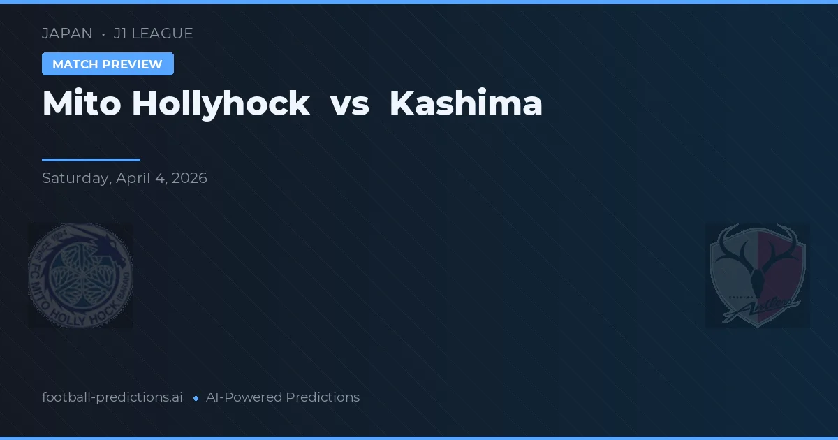 Mito Hollyhock vs Kashima — match prediction & preview