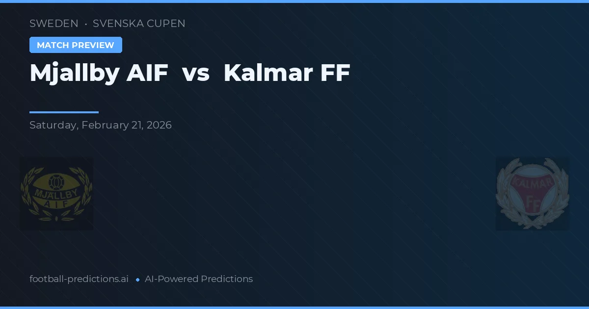 Mjällby AIF vs Kalmar FF — pronostic et avant-match
