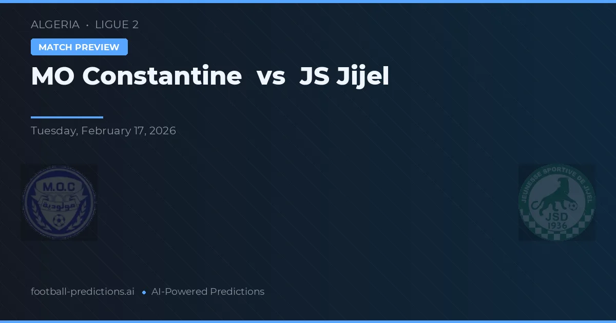 MO Constantine vs JS Jijel — Prognose und Spielvorschau