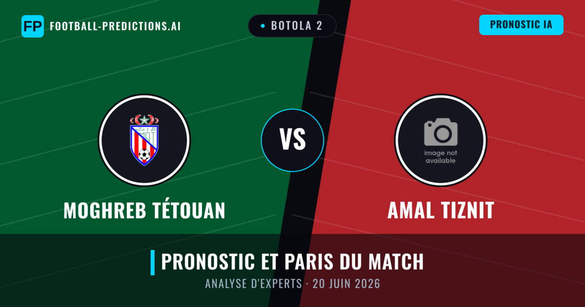 Moghreb Tétouan vs Amal Tiznit — pronostic et avant-match
