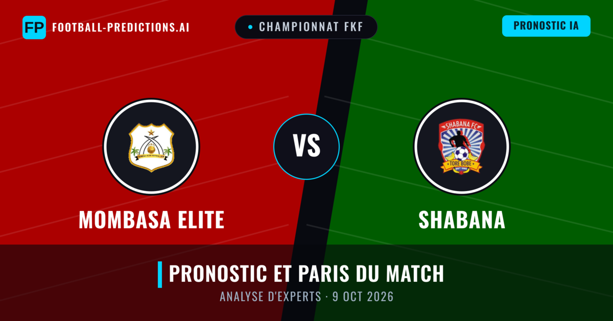 Mombasa Elite vs Shabana — pronostic et avant-match