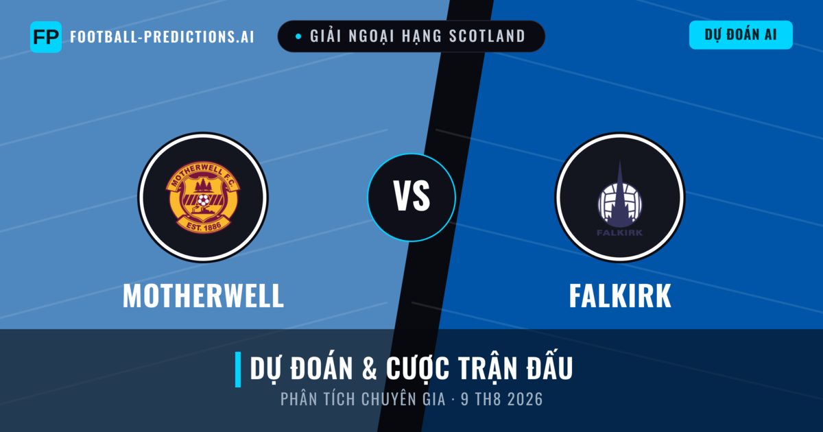 Motherwell vs Falkirk — dự đoán và xem trước trận đấu