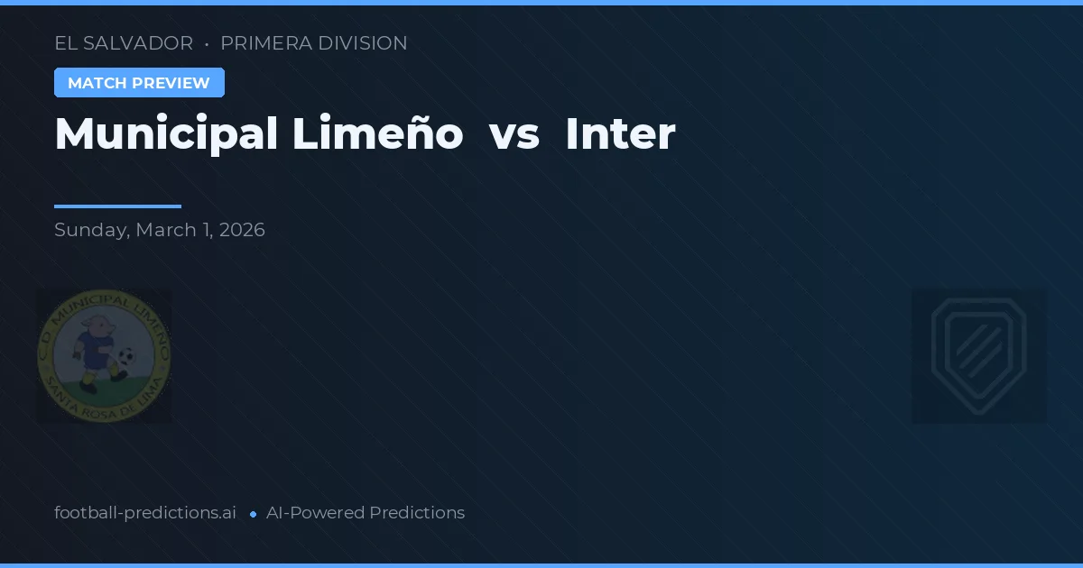 Municipal Limeño vs Inter — match prediction & preview