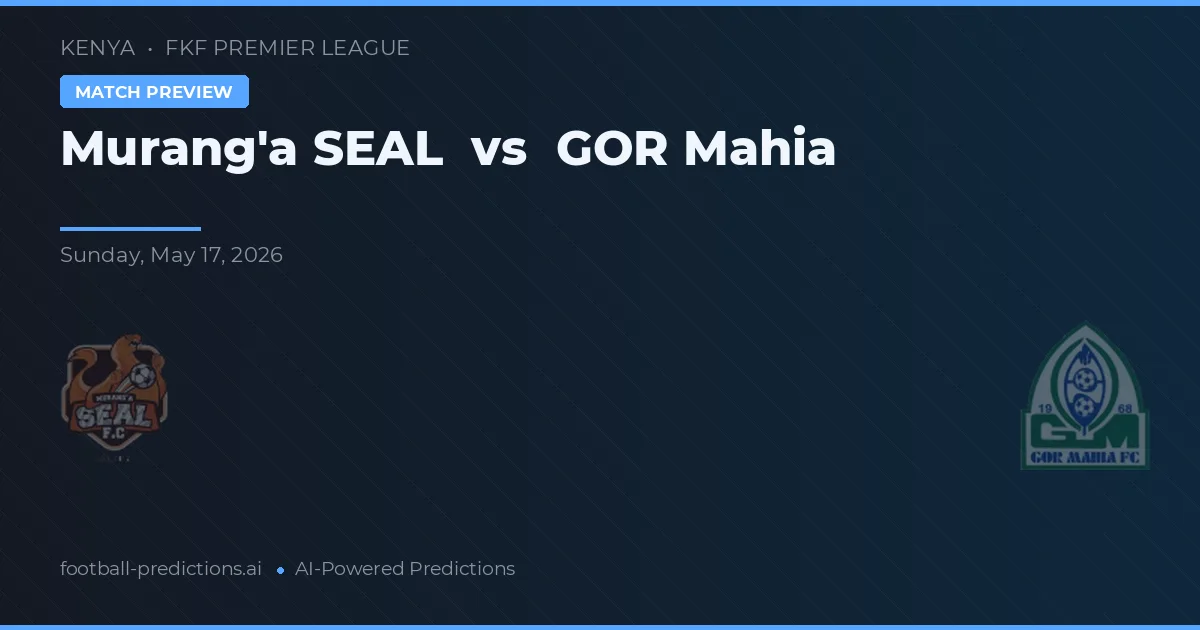 穆朗加SEAL vs 戈爾馬希亞 — 比赛预测和前瞻