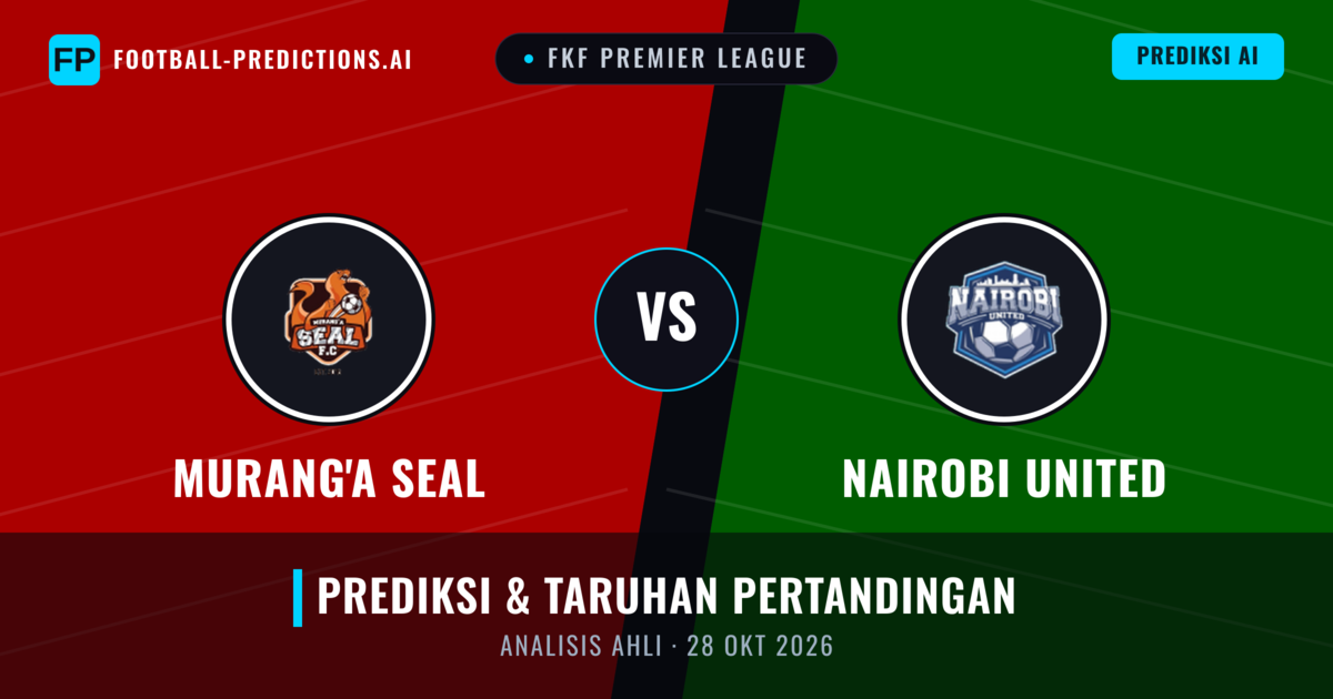 Murang'a SEAL vs Nairobi United — prediksi dan pratinjau pertandingan