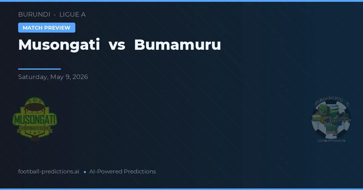 Musongati vs Bumamuru — pronostic et avant-match