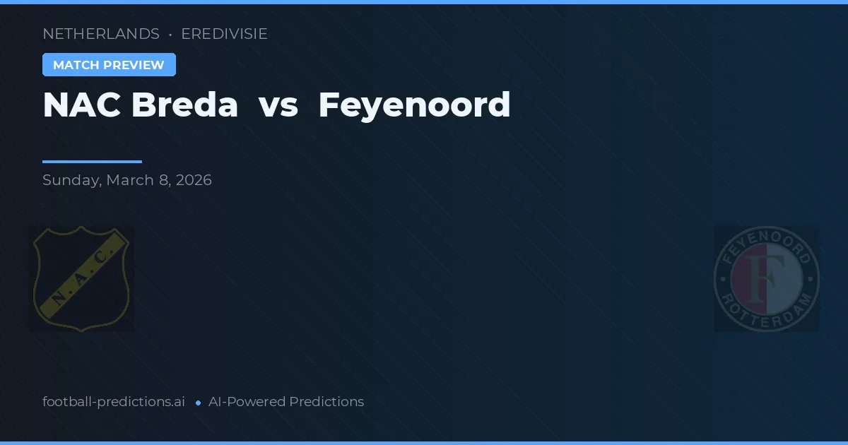 NAC Breda vs Feyenoord — match prediction & preview