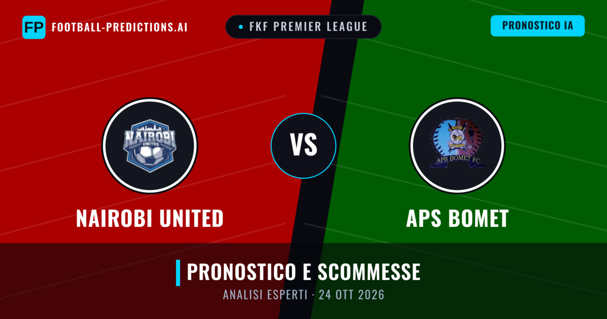 Nairobi United vs APS Bomet — pronostico e anteprima del match