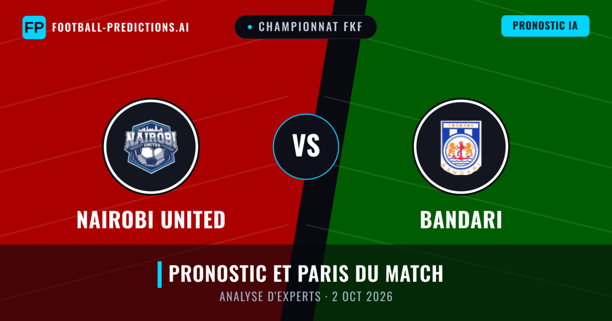 Nairobi United vs Bandari — pronostic et avant-match