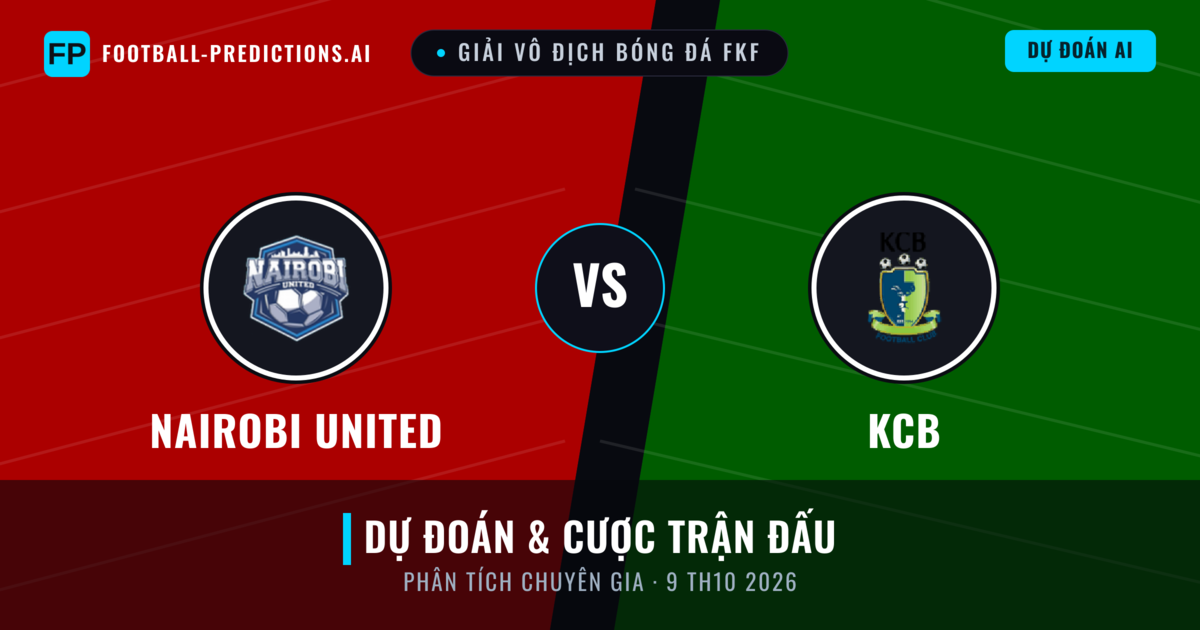 Nairobi United vs KCB — dự đoán và xem trước trận đấu