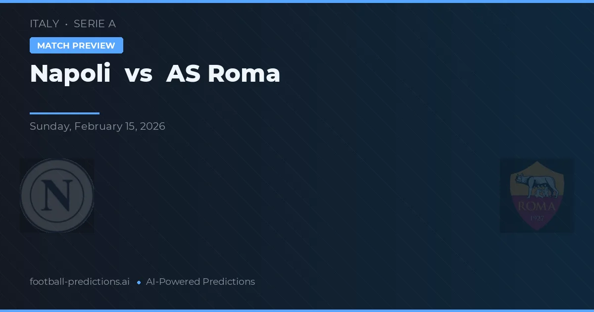 Napoli vs AS Roma — pronostic et avant-match