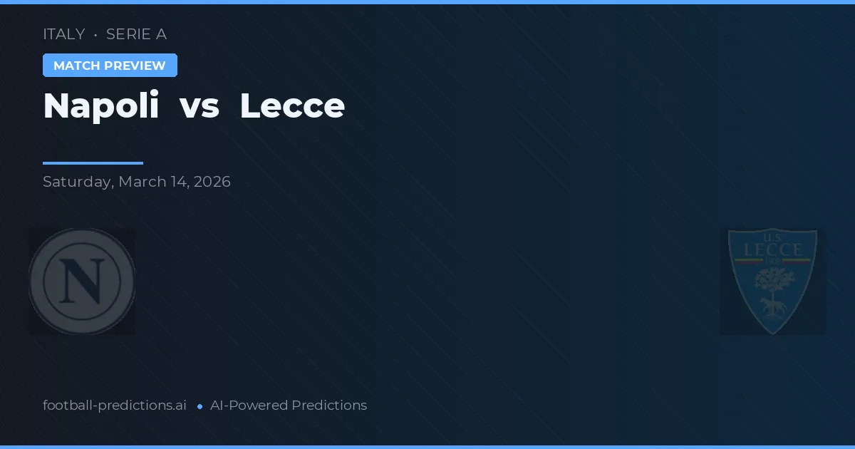 Napoli vs Lecce — match prediction & preview
