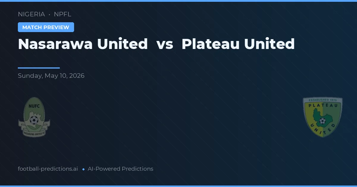 Nasarawa United vs Plateau United — match prediction & preview