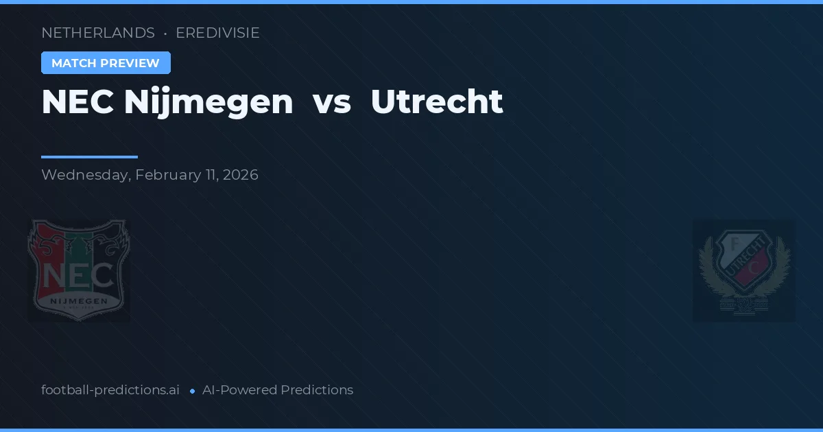 NEC Nimègue vs Utrecht — pronostic et avant-match