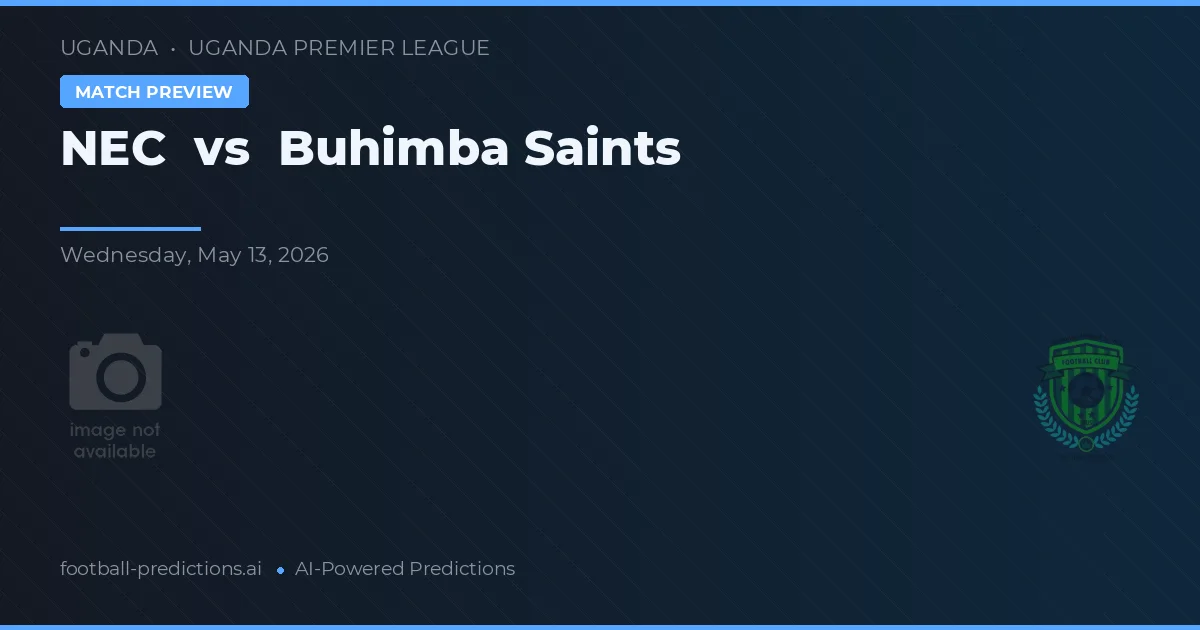 NEC vs Saints Buhimba — pronostico e anteprima del match