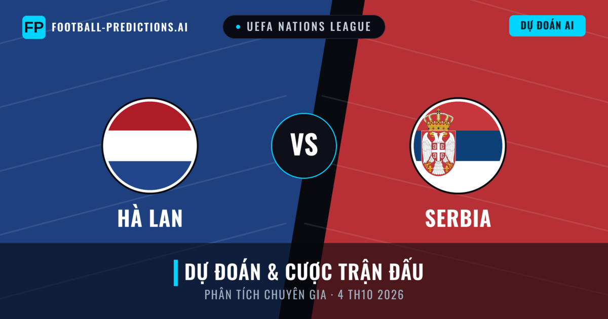 Hà Lan vs Serbia — dự đoán và xem trước trận đấu
