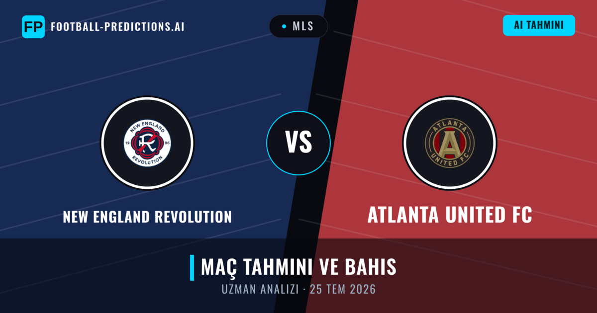 New England Revolution - Atlanta United FC — maç tahmini ve önizleme