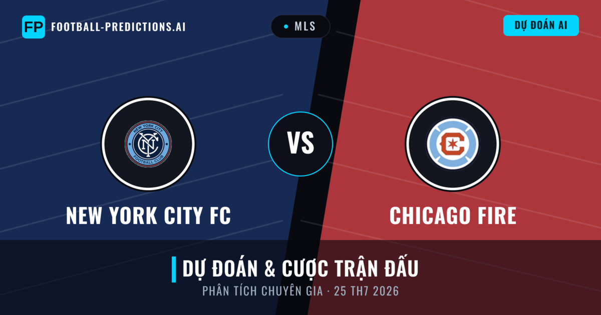 New York City FC vs Chicago Fire — dự đoán và xem trước trận đấu