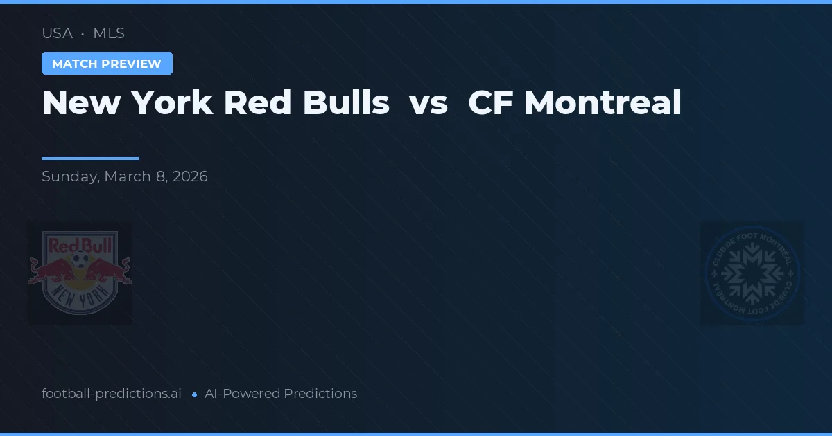 New York Red Bulls vs CF Montréal — pronostico e anteprima del match
