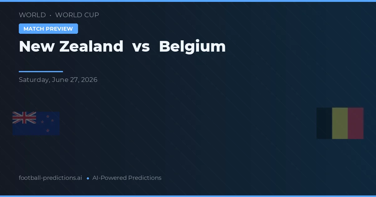 Nouvelle-Zélande vs Belgique — pronostic et avant-match