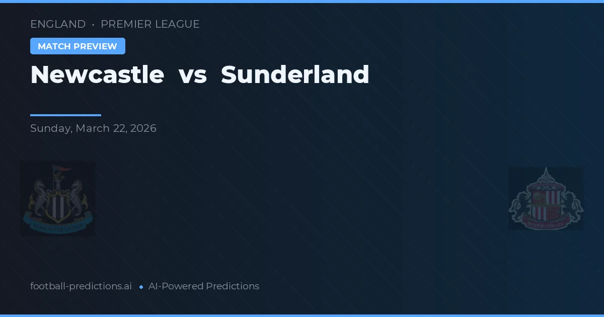 Newcastle vs Sunderland — match prediction & preview