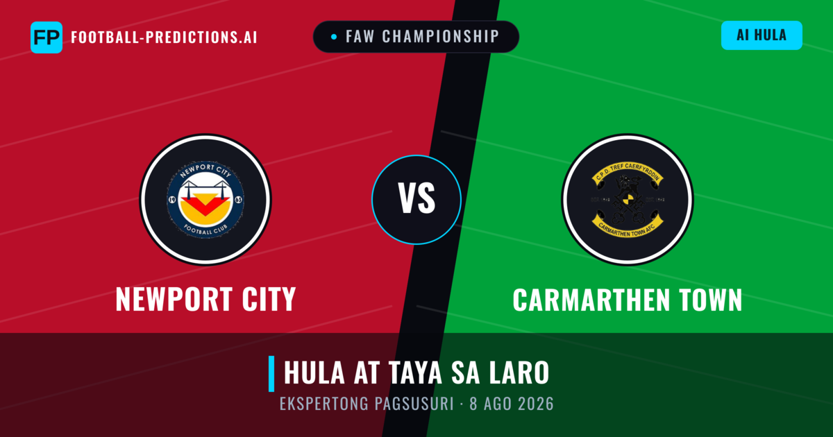 Newport City vs Carmarthen Town — hula at preview ng laban