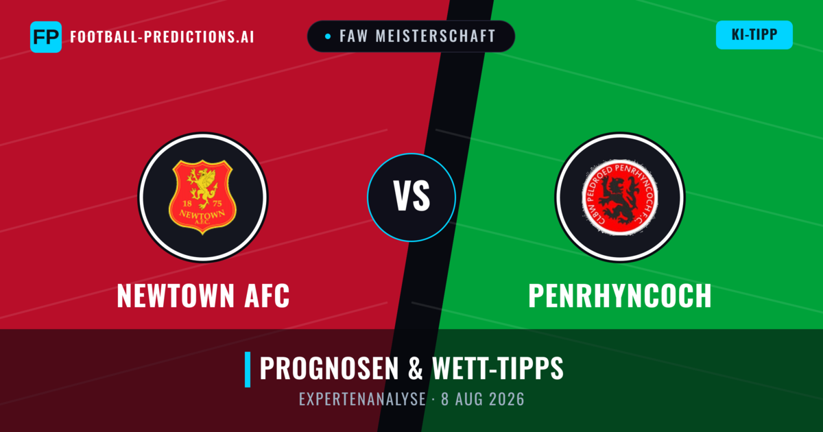 Newtown AFC vs Penrhyncoch — Prognose und Spielvorschau
