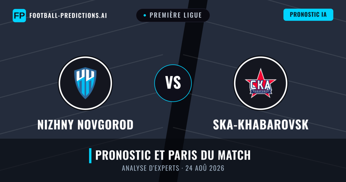 Nizhny Novgorod vs Ska-Khabarovsk — pronostic et avant-match