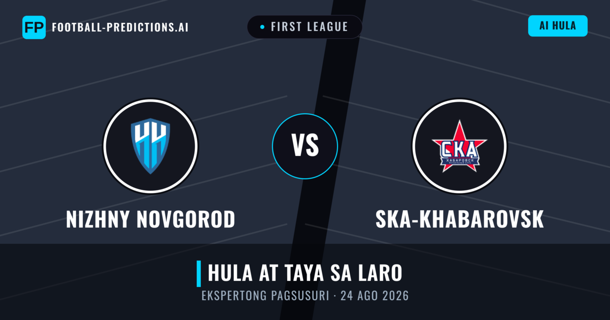 Nizhny Novgorod vs Ska-khabarovsk — hula at preview ng laban