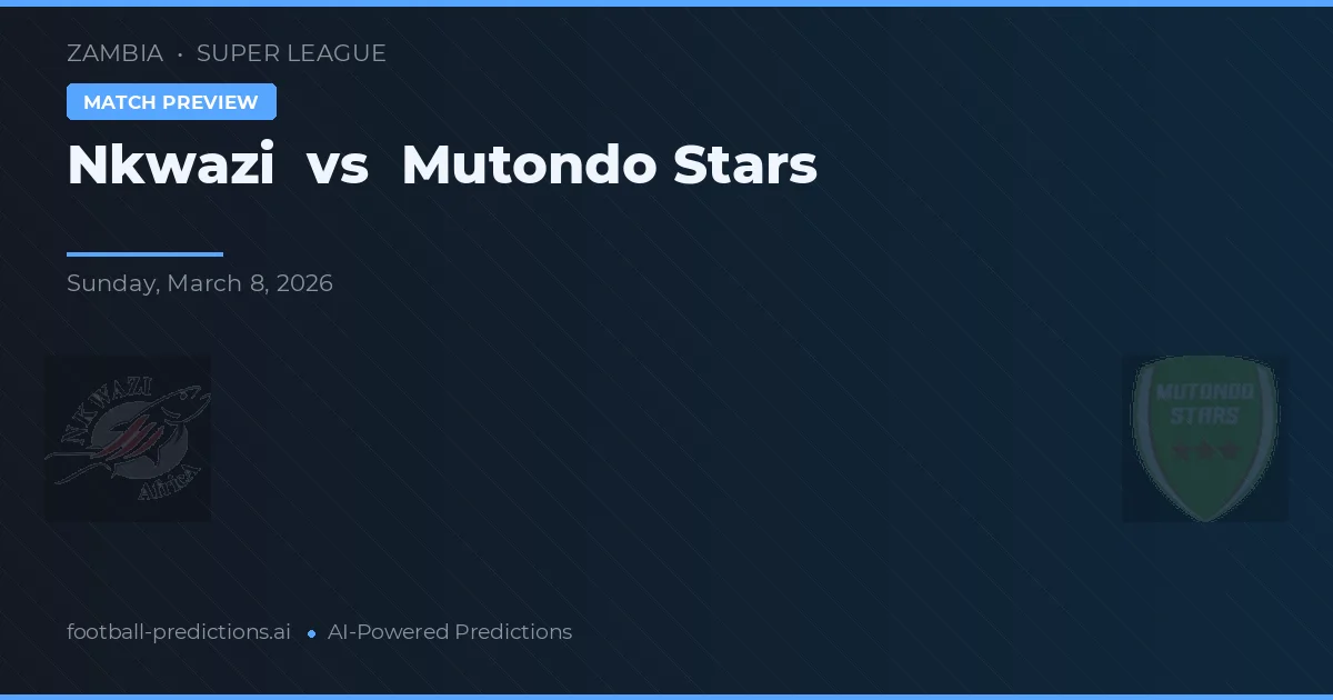 Nkwazi vs Mutondo Stars — match prediction & preview