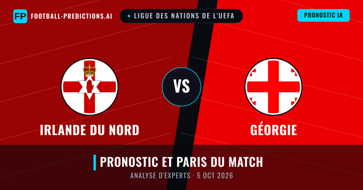 Irlande du Nord vs Géorgie — pronostic et avant-match