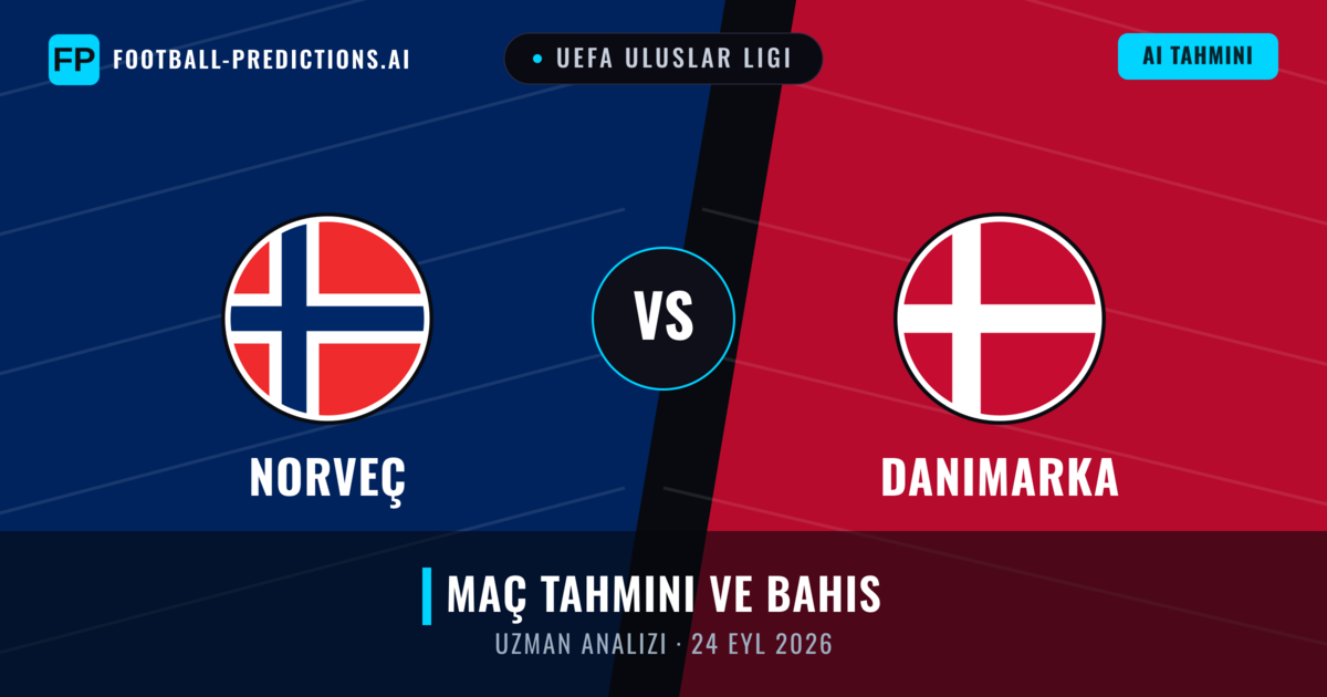 Norveç - Danimarka — maç tahmini ve önizleme