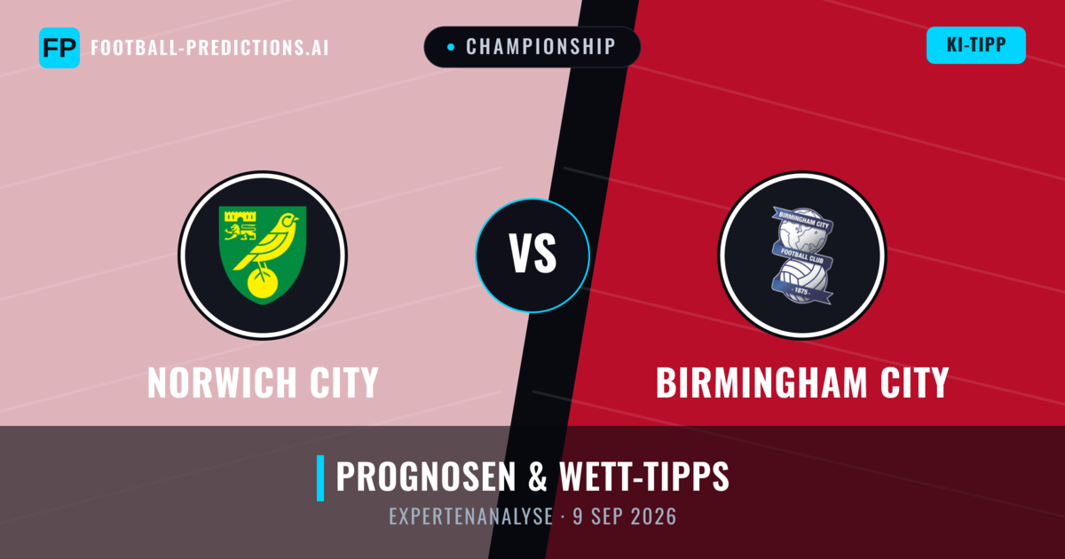 Norwich City vs Birmingham City — Prognose und Spielvorschau