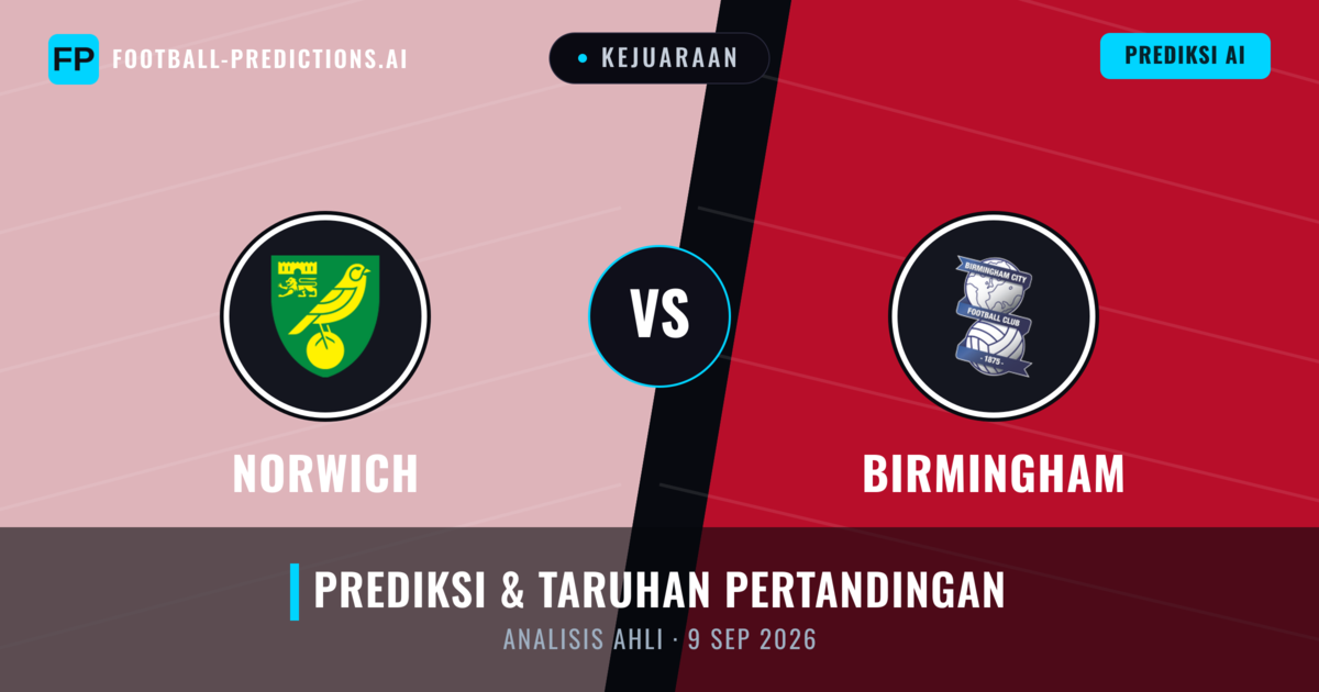 Norwich vs Birmingham — prediksi dan pratinjau pertandingan