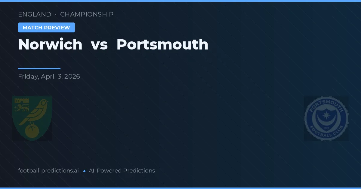 Norwich vs Portsmouth — pronostic et avant-match