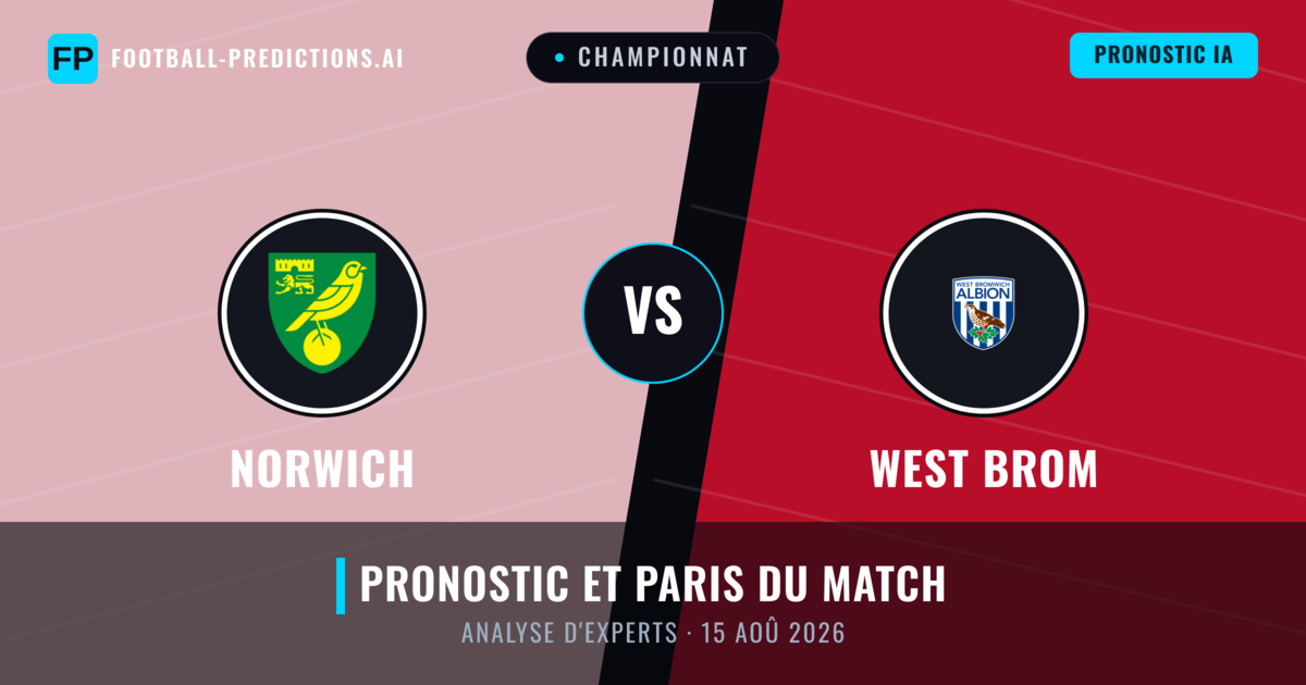 Norwich vs West Brom — pronostic et avant-match