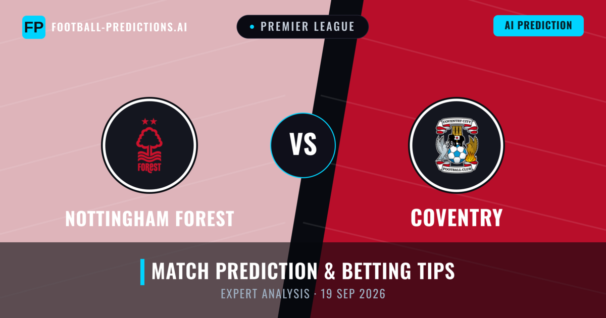 Nottingham Forest vs Coventry — match prediction & preview