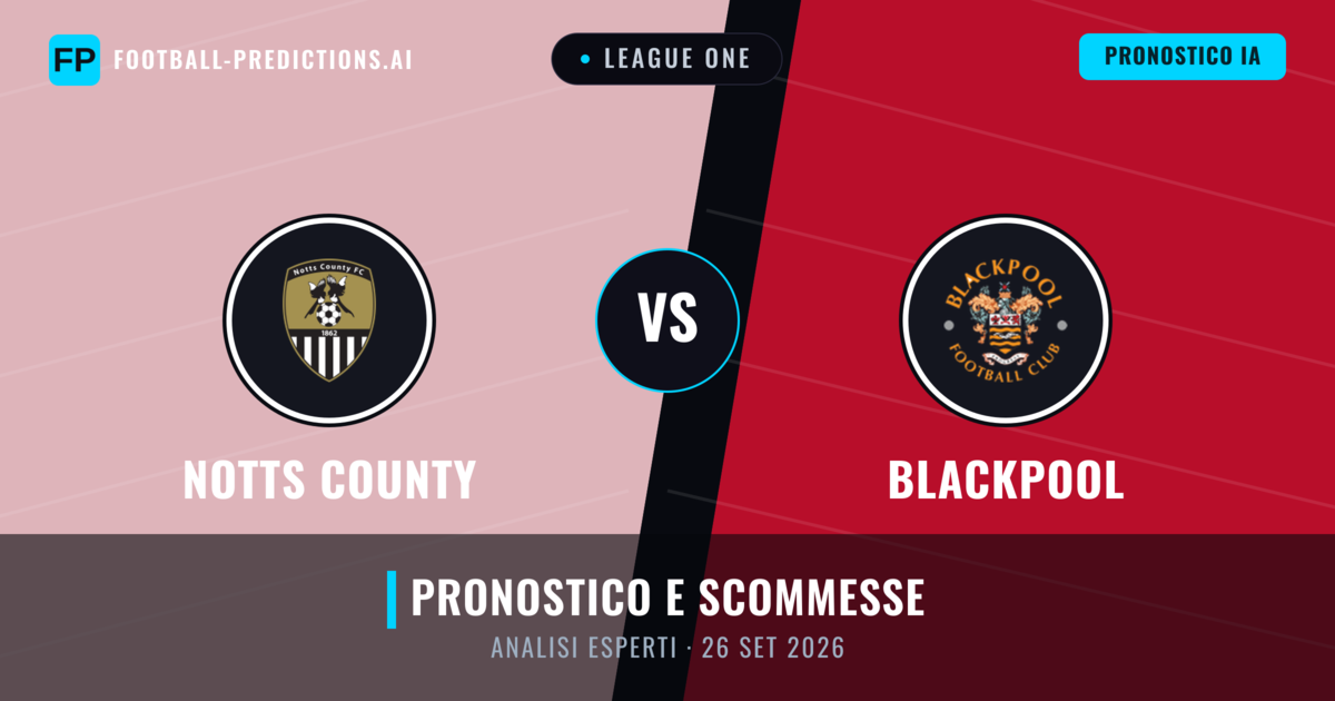 Notts County vs Blackpool — pronostico e anteprima del match