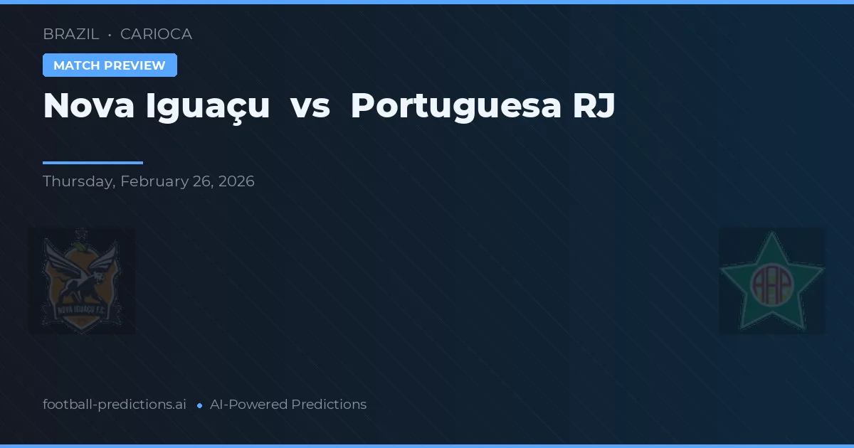 Nova Iguaçu vs Portuguesa RJ — pronostic et avant-match